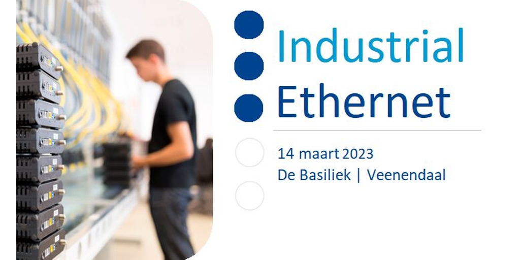 Industrial Ethernet Event 2023 - Etotaal.nl